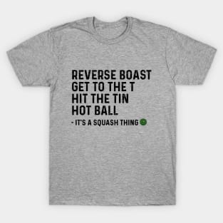 It's a Squash Thing T-Shirt
